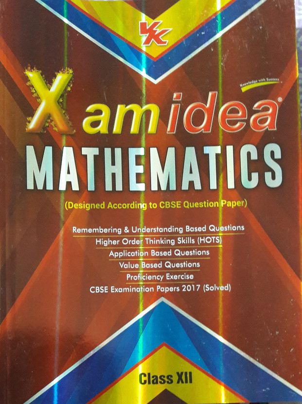 12: ... CBSE IDEA CLASS MATHEMATICS IDEA XAM XAM Buy MATHEMATICS 12: Buy MATHEMATICS IDEA XAM XAM IDEA CBSE CLASS ... MATHEMATICS